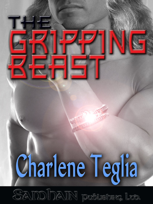 Title details for The Gripping Beast by Charlene Teglia - Wait list